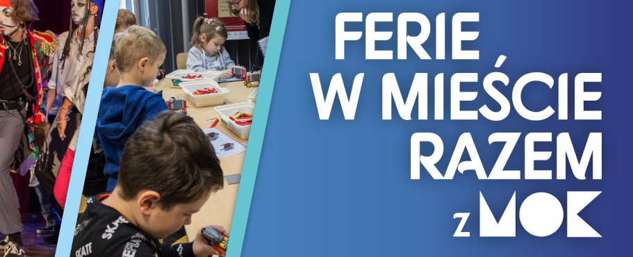 FERIE W MIEŚCIE RAZEM Z MOK – Urodzinowe Party – Luty 2022