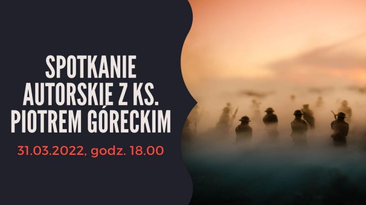 Spotkanie autorskie z ks. Piotrem Góreckim