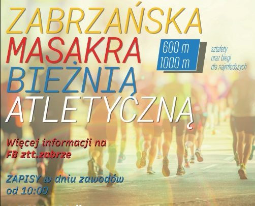 Zabrzańska Masakra Bieżnią Lekkoatletyczną 2022