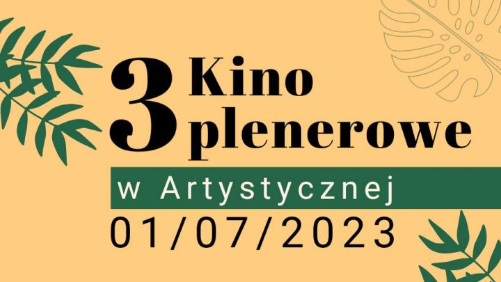 #3 Kino Plenerowe w Artystycznej
