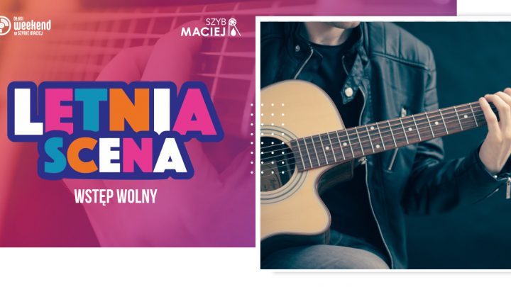 Letnia scena w Szybie Maciej 2023
