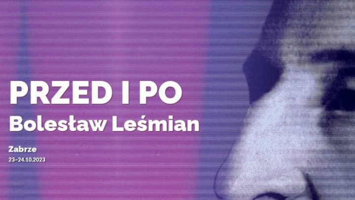 Przed i Po. Bolesław Leśmian – Literacka Konferencja Naukowa