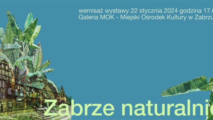 Zabrze Naturalnie – wernisaż wystawy