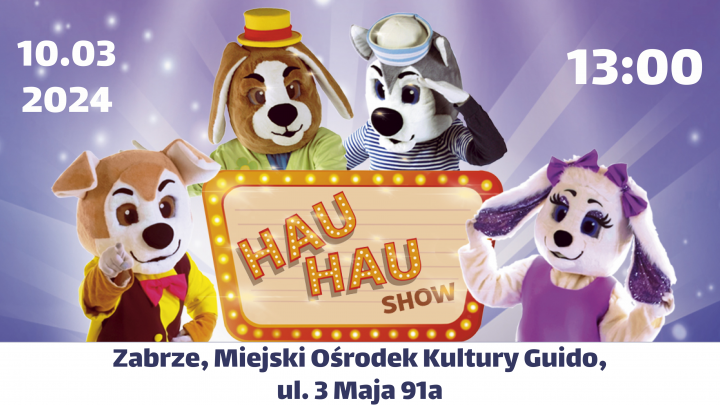 HAU HAU Show – interaktywny spektakl dla dzieci