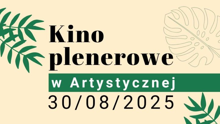 Kino Plenerowe w Artystycznej