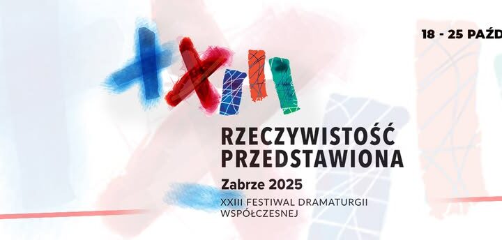 Festiwal Dramaturgii Współczesnej „Rzeczywistość Przedstawiona” 2025
