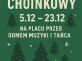 Kiermasz Choinkowy przed Domem Muzyki i Tańca