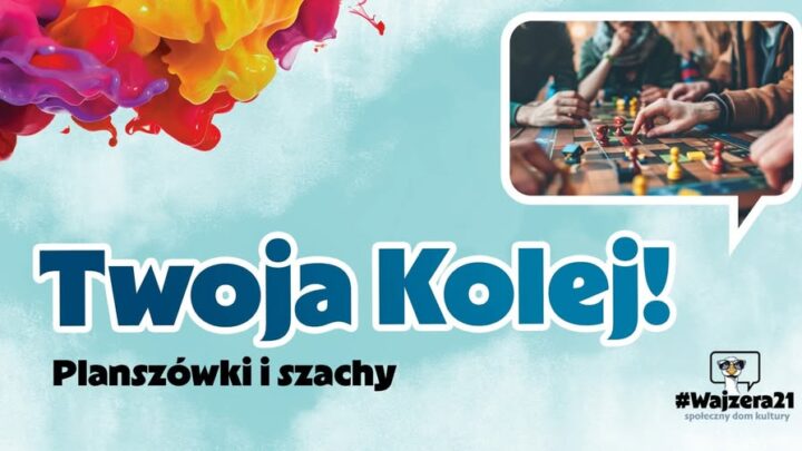 Twoja kolej – Planszówki i szachy