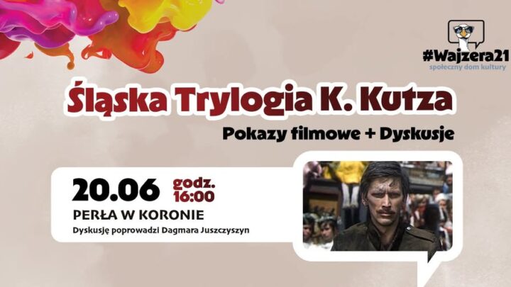 Śląska Trylogia Kazimierza Kutza