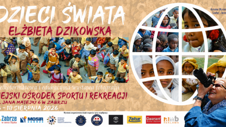Wystawa fotografii „Dzieci Świata” Elżbiety Dzikowskiej w Zabrzu